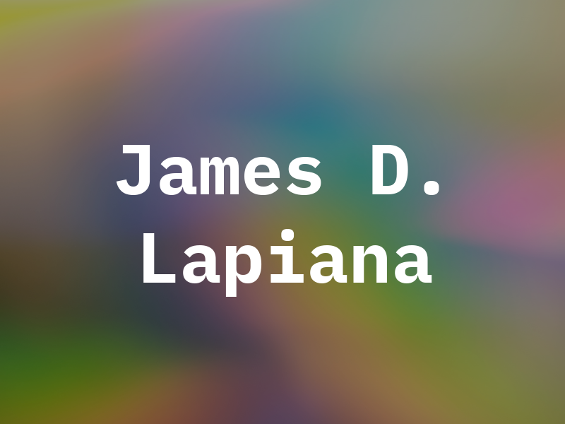James D. Lapiana