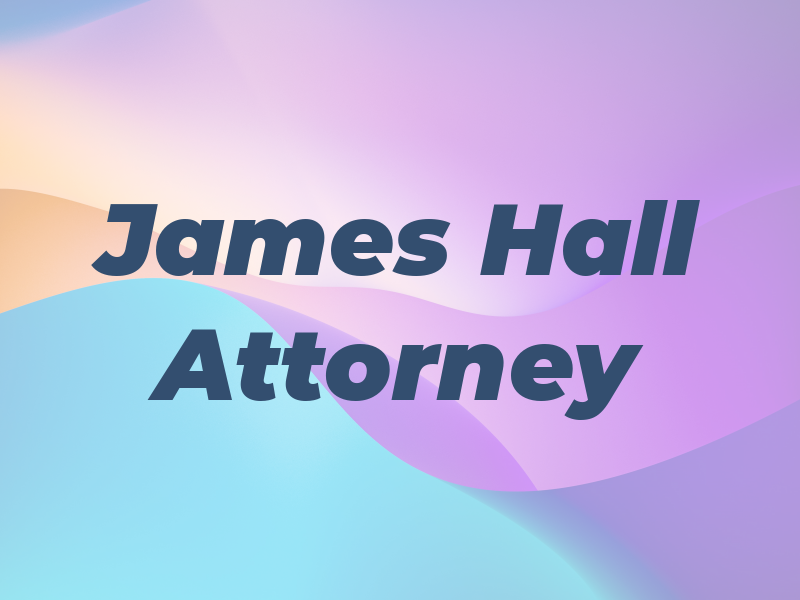 James F Hall Attorney At Law