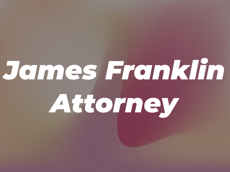 James Franklin Attorney
