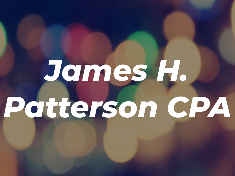 James H. Patterson CPA