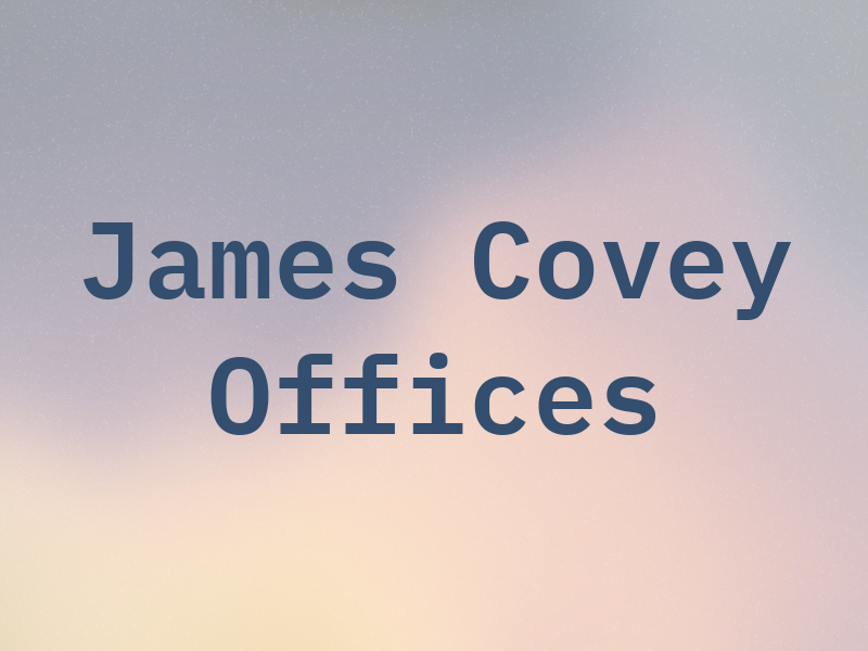 James P Covey Law Offices