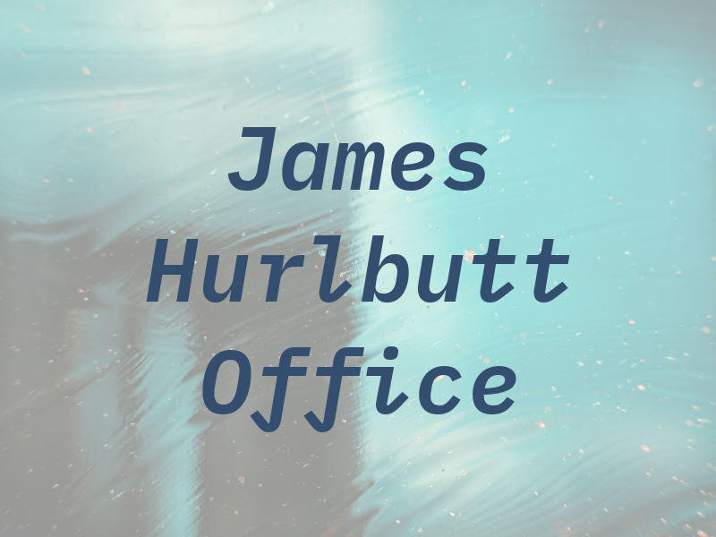 James P Hurlbutt Law Office