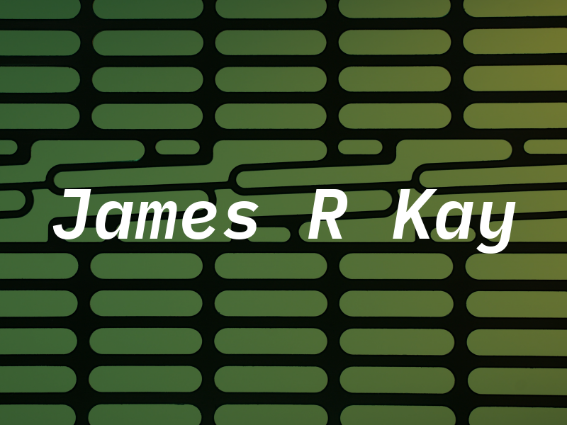 James R Kay