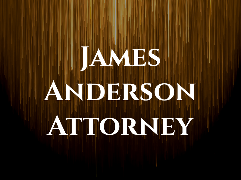 James R. Anderson Attorney at Law