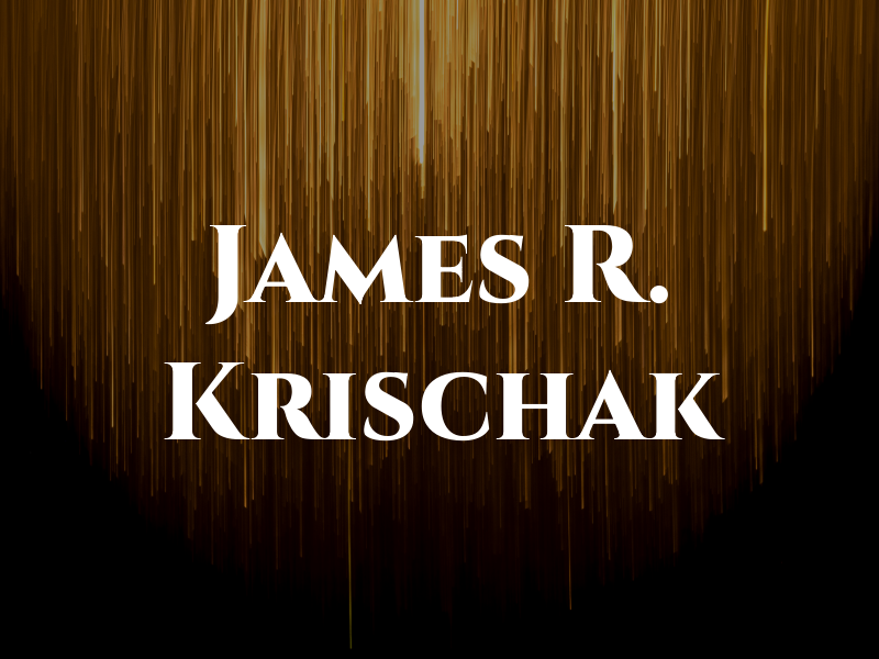 James R. Krischak