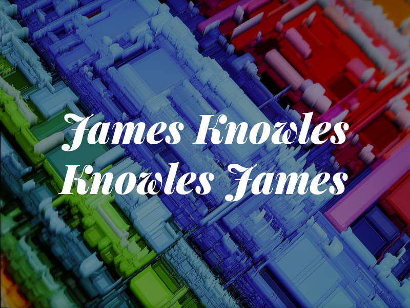 James W Knowles Pa: Knowles James W