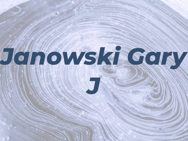 Janowski Gary J