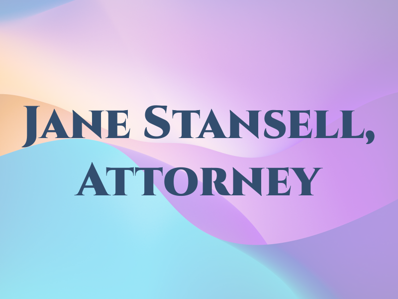 Jane E. Stansell, Attorney at Law