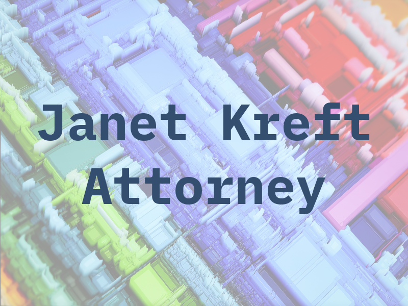 Janet Kreft Attorney at Law
