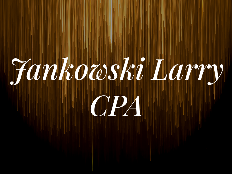 Jankowski Larry CPA