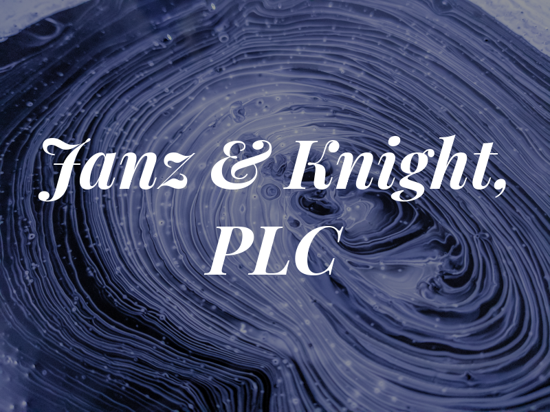 Janz & Knight, PLC