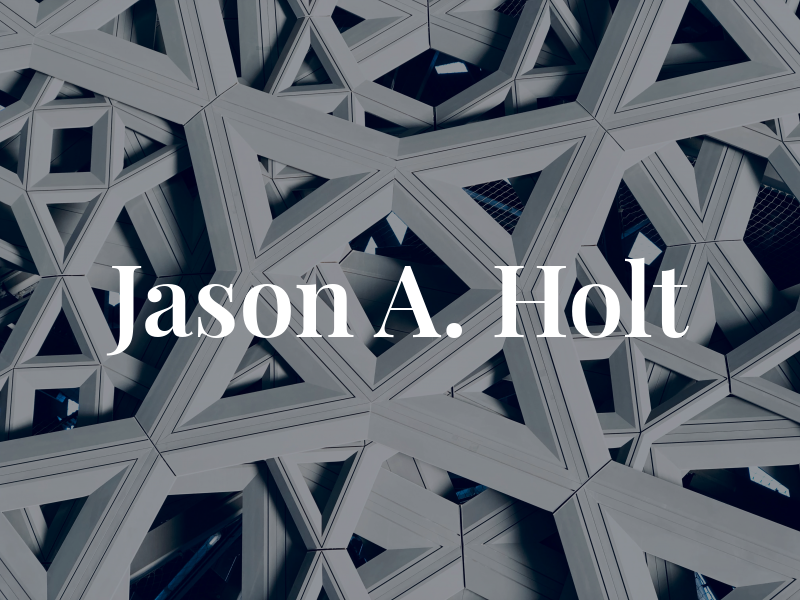 Jason A. Holt