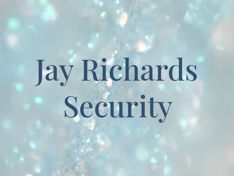 Jay Richards Security