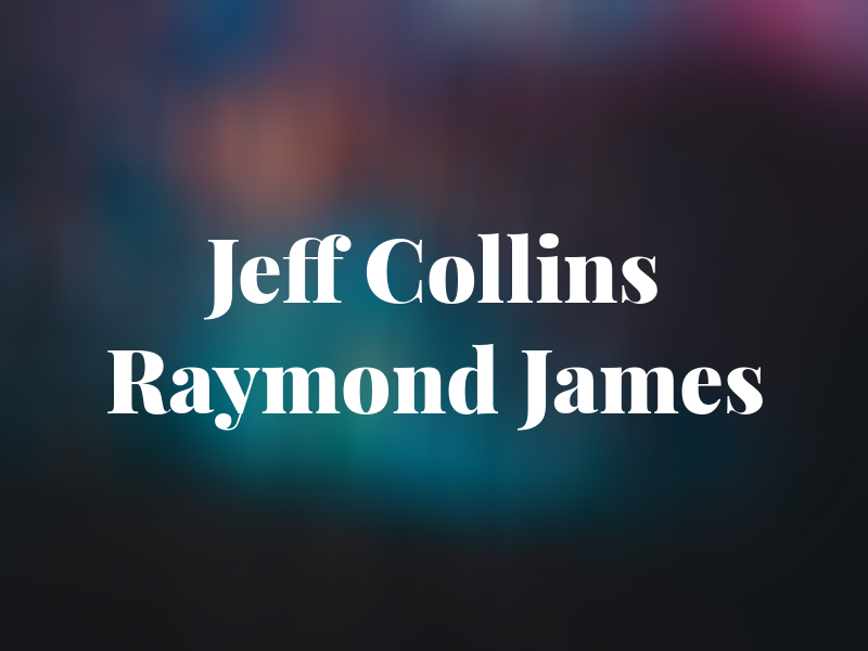 Jeff Collins - Raymond James