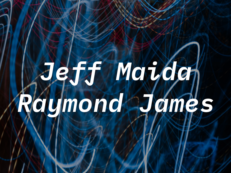 Jeff Maida - Raymond James