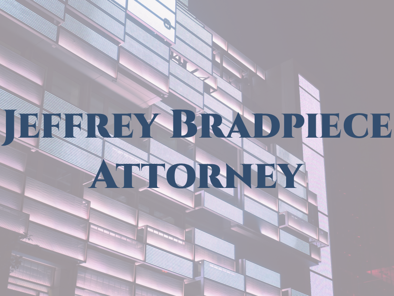 Jeffrey Bradpiece Attorney at Law