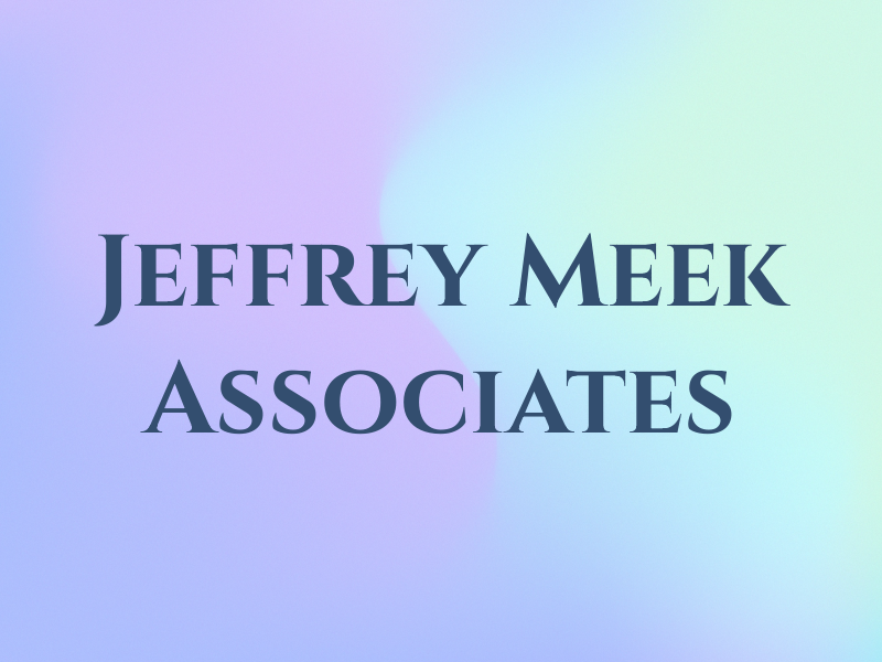 Jeffrey D Meek & Associates