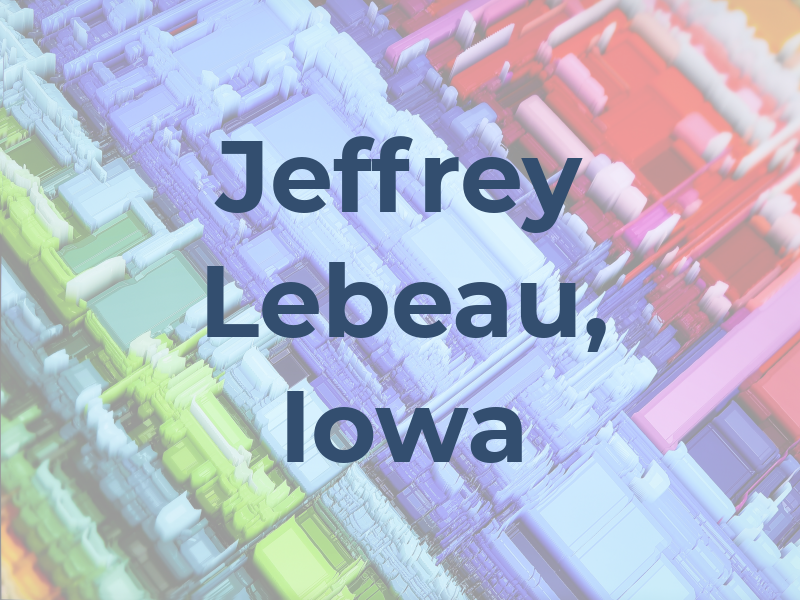 Jeffrey Lebeau, EPM Iowa