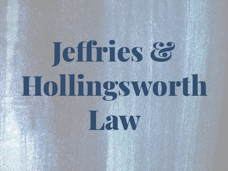 Jeffries & Hollingsworth Law