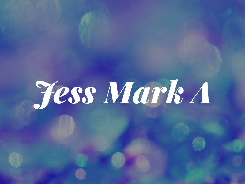 Jess Mark A