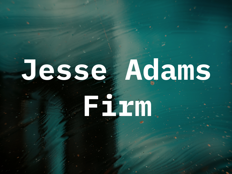 Jesse Adams Law Firm