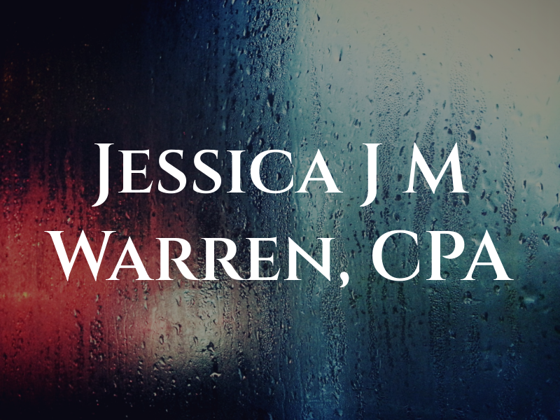 Jessica J M Warren, CPA