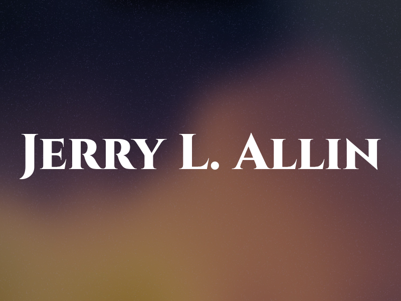 Jerry L. Allin