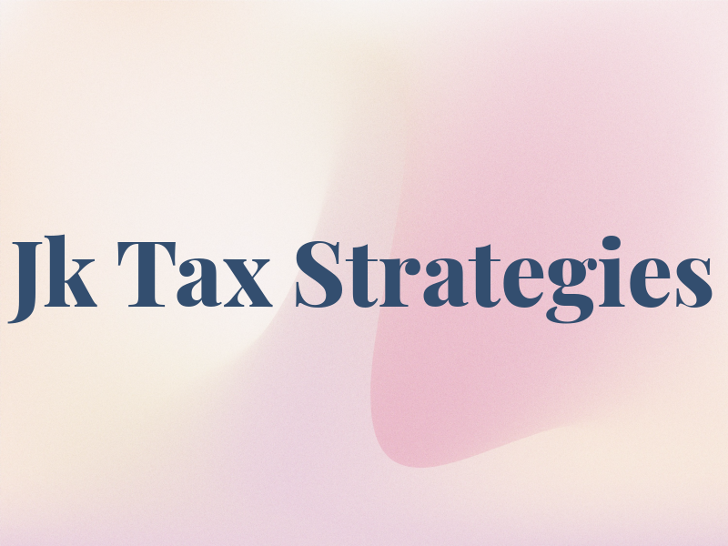 Jk Tax Strategies