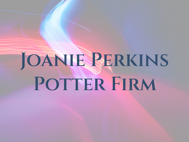Joanie Perkins Potter Law Firm