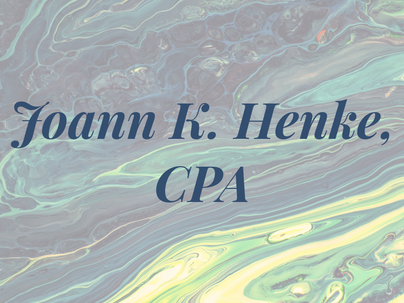 Joann K. Henke, CPA