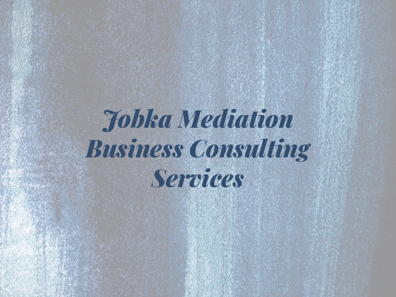 Jobka Mediation & Business Consulting Services