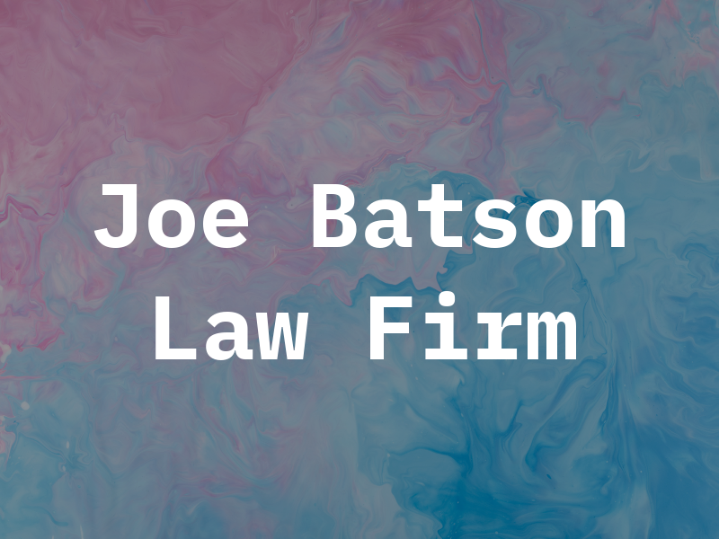 Joe Batson Law Firm