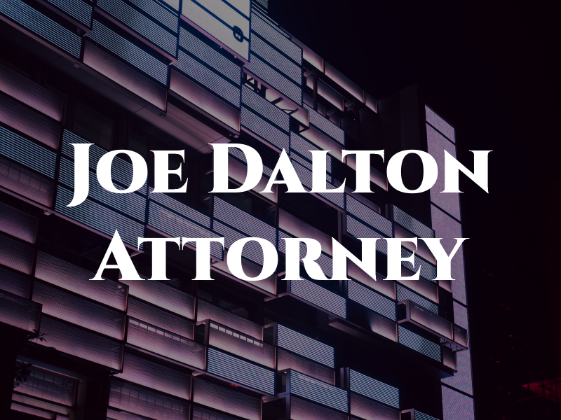 Joe Dalton Attorney