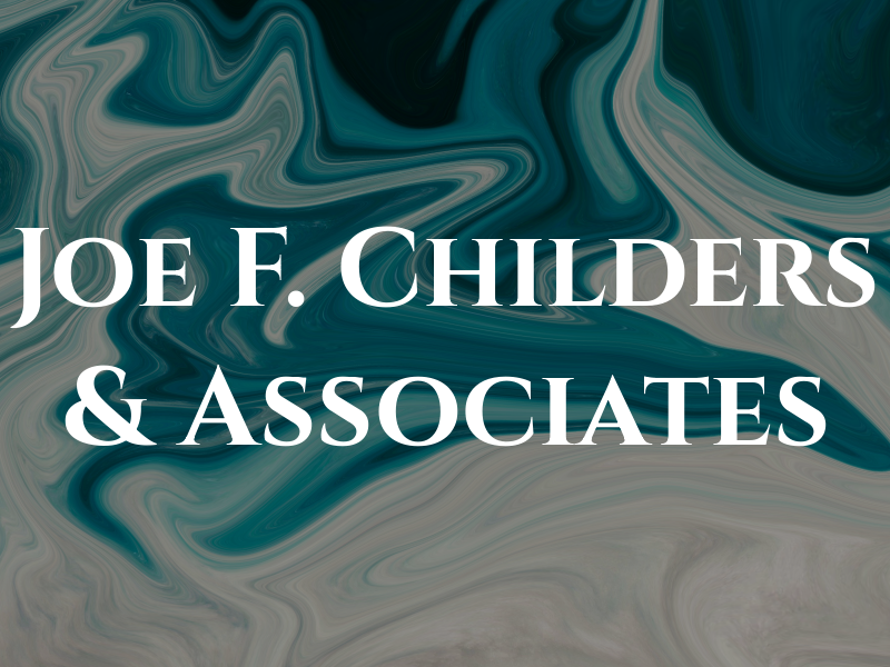 Joe F. Childers & Associates