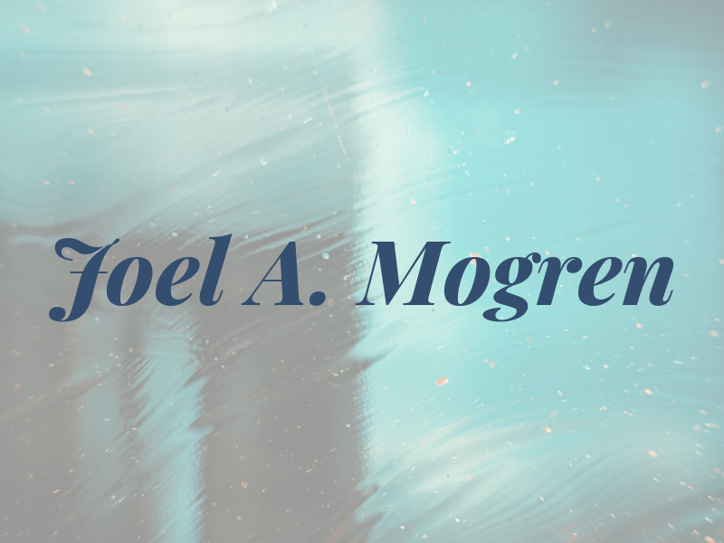 Joel A. Mogren
