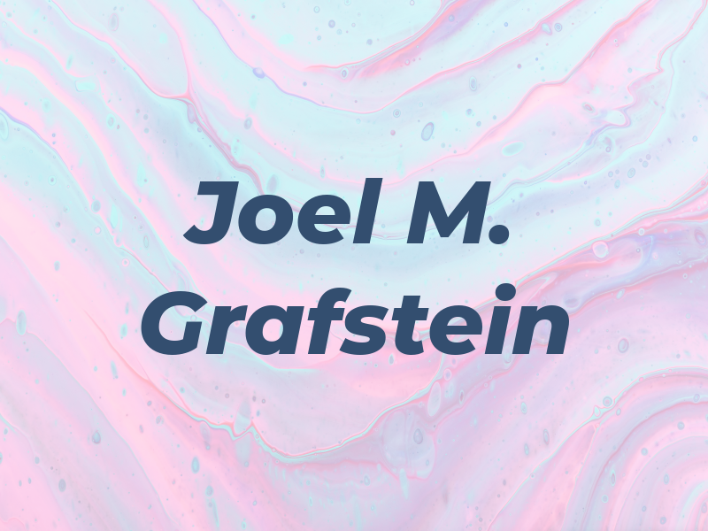 Joel M. Grafstein