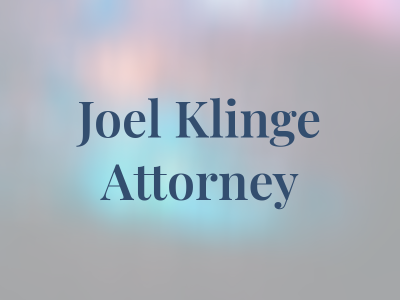 Joel M. Klinge Attorney at Law