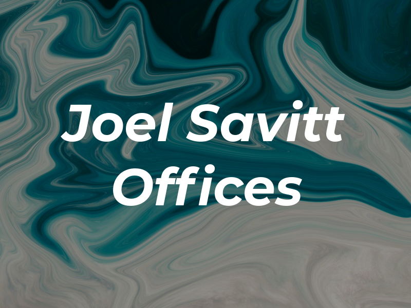 Joel Savitt Law Offices