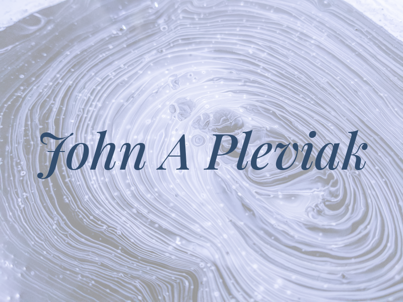 John A Pleviak