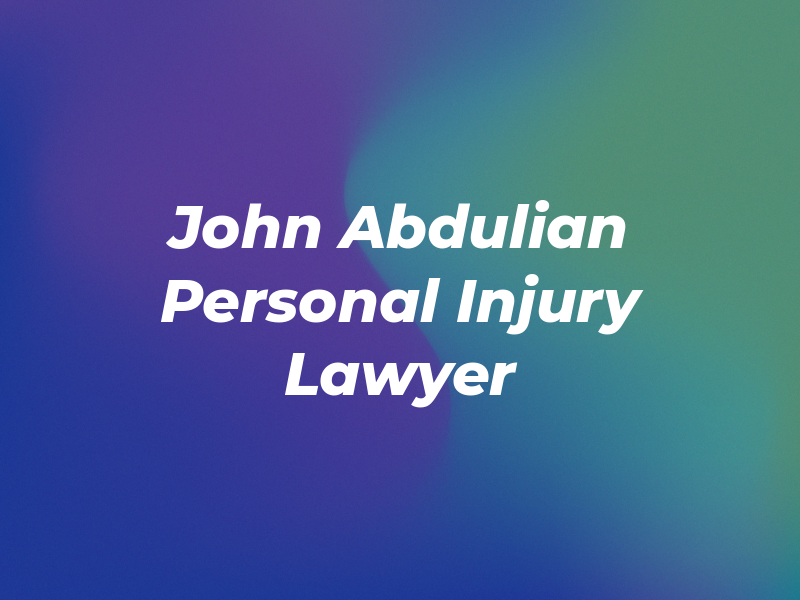 John Abdulian Personal Injury Lawyer