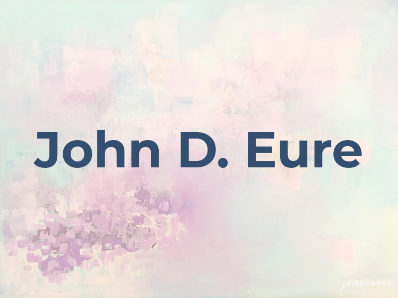 John D. Eure