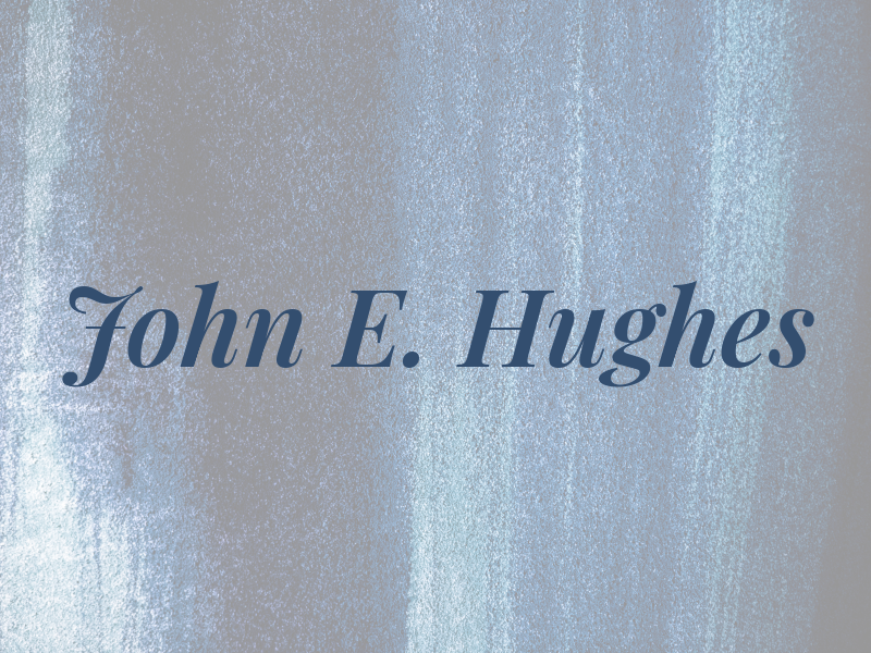 John E. Hughes