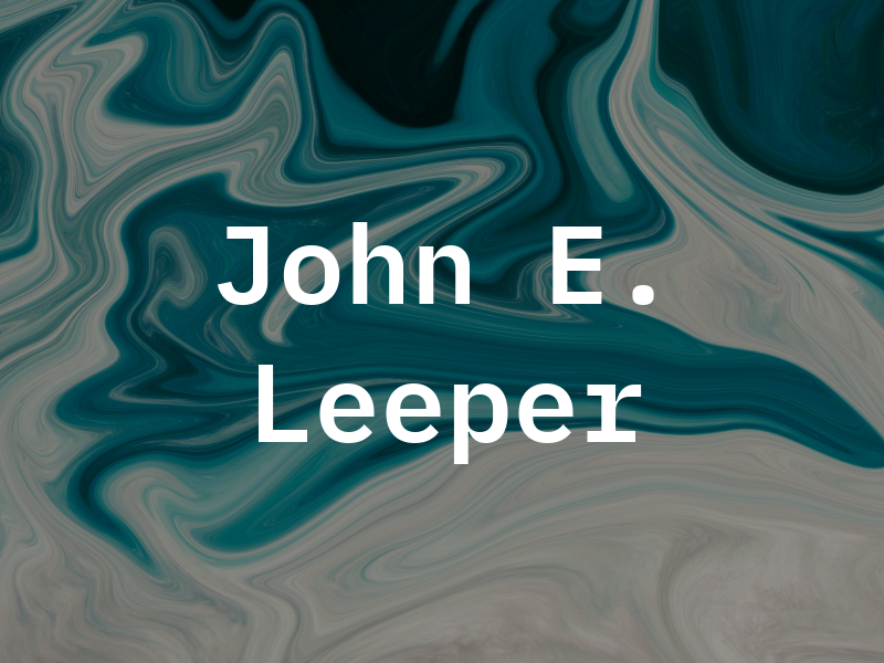 John E. Leeper