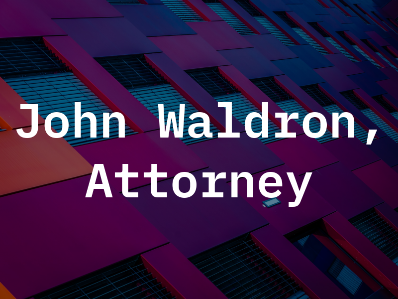 John F. Waldron, Attorney at Law