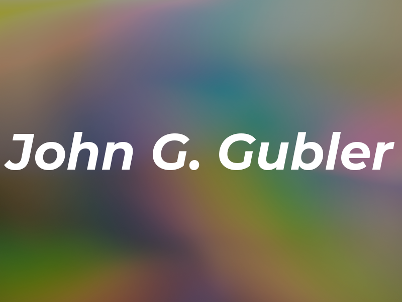 John G. Gubler