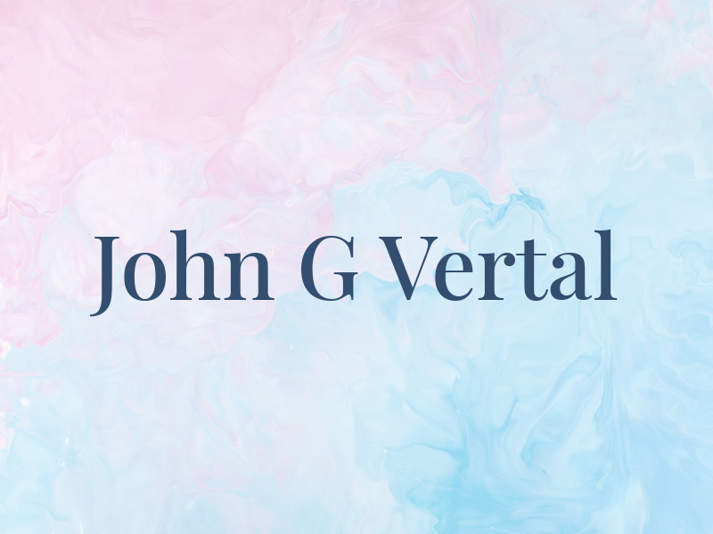 John G Vertal