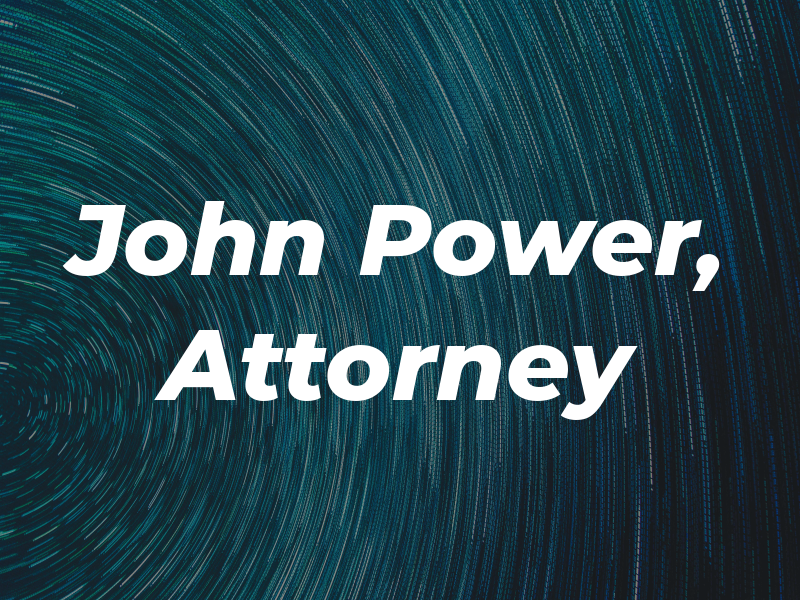 John H. Power, Attorney at Law