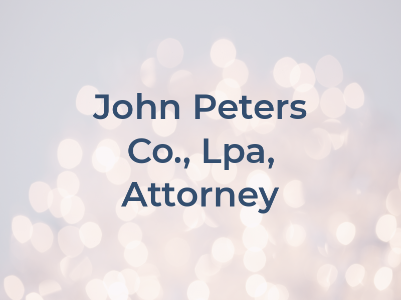 John I. Peters Co., Lpa, Attorney At Law