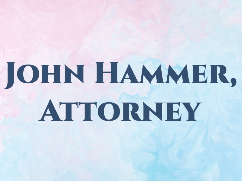 John J. Hammer, Attorney at Law