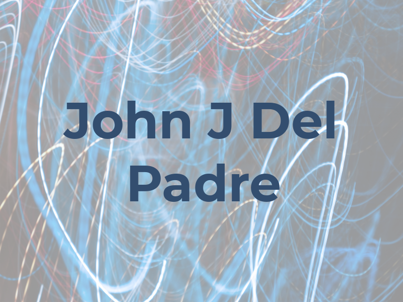 John J Del Padre